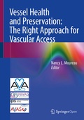 Abbildung von: Vessel Health and Preservation: The Right Approach for Vascular Access - Springer