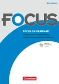 Cover: Focus on Grammar - Arbeitsbuch zur Wiederholung zentraler grammatischer Strukturen - Ausgabe 2019 (4th Edition) - B1/B2 - Cornelsen Verlag