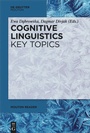 Cover: Cognitive Linguistics - Key Topics - De Gruyter Mouton
