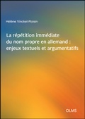 Cover: La r&eacute;p&eacute;tition imm&eacute;diate du nom propre en allemand : enjeux textuels et argumentatifs - Georg Olms Verlag