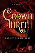 Cover: Crown of Three - Das Lied der Schlange (Bd. 2) - FISCHER Sauerl&auml;nder