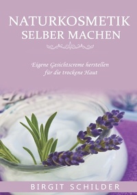 Abbildung von: Naturkosmetik selber machen - Books on Demand