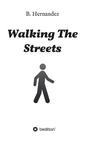 Cover: Walking the Streets - tredition