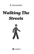 Cover: Walking the Streets - tredition