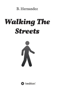 Enlarge image Cover: Walking the Streets - tredition