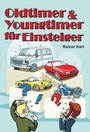 Cover: Oldtimer & Youngtimer für Einsteiger - tredition
