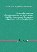 Bild: Die grenz&uuml;berschreitende Informationsgewinnung und -verwertung am Beispiel der Zusammenarbeit der deutschen und polnischen Strafverfolgungsbeh&ouml;rden - Logos Berlin