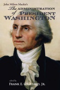 Cover: The Administration of President Washington - Mariner Companies, Inc.