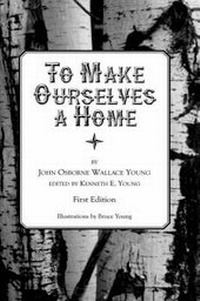Enlarge image Cover: To Make Ourselves a Home - Mariner Companies, Inc.