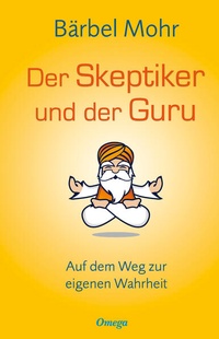 Enlarge image Cover: Der Skeptiker und der Guru - Silberschnur