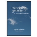 Cover: Heiter und gelassen in einer ruhelosen Welt? - Manjughosha Edition