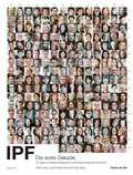 Cover: IPF - Die erste Dekade - Theater der Zeit