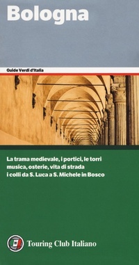 Abbildung von: Bologna - Guide verdi d'Italia;Touring