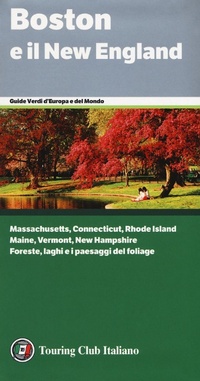 Abbildung von: Boston e il New England - Guide verdi d'Europa e del mondo;Touring