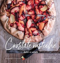 Enlarge image Cover: Crostate rustiche. Dolci e salate - Bibliotheca Culinaria