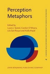 Enlarge image Cover: Perception Metaphors - John Benjamins Publishing Co