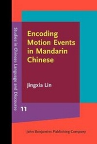 Enlarge image Cover: Encoding Motion Events in Mandarin Chinese - John Benjamins Publishing Co