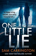 Cover: One Little Lie - AVON, a division of HarperCollins Publishers Ltd