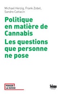 Cover: Politique en mati&egrave;re de Cannabis - Seismo Verlag