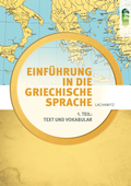 Cover: Einf&uuml;hrung in die Griechische Sprache / Einf&uuml;hrung in die Griechische Sprache 1 - Verlag H&ouml;lder-Pichler-Tempsky