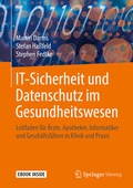 Cover: IT-Sicherheit und Datenschutz im Gesundheitswesen - Springer Vieweg