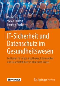 Abbildung von: IT-Sicherheit und Datenschutz im Gesundheitswesen - Springer Vieweg
