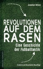 Cover: Revolutionen auf dem Rasen - Die Werkstatt