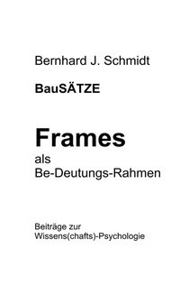 Abbildung von: BauSÄTZE: Frames - als Be-Deutungs-Rahmen - BoD - Books on Demand