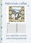 Cover: Der Gebr&uuml;der Grimm Geburtstagskalender - BoD - Books on Demand