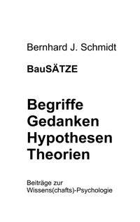 Abbildung von: BauSÄTZE: Begriffe - Gedanken - Hypothesen - Theorien - BoD - Books on Demand