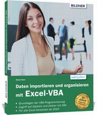 Abbildung von: Daten importieren und organisieren mit Excel-VBA - BILDNER Verlag