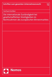 Abbildung von: Die internationale Zuständigkeit bei gesellschaftlichen Streitigkeiten im Rechtsrahmen des europäischen Binnenmarktes - Nomos