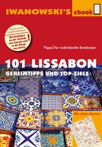 Abbildung von: 101 Lissabon - Reiseführer von Iwanowski - Iwanowski's Reisebuchverlag