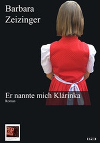 Abbildung von: Er nannte mich Klárinka - Pop, Traian
