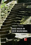 Cover: Das Haus in der Maremma - IL-Verlag GmbH