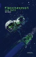 Cover: Flaschenpost von Gott - Lektora GmbH