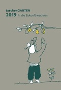 Cover: taschenGARTEN 2019 - Bohner, Ann Kathrin