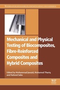 Cover: Mechanical and Physical Testing of Biocomposites, Fibre-Reinforced Composites and Hybrid Composites - Woodhead Publishing