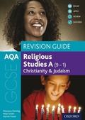 Cover: AQA GCSE Religious Studies A (9-1): Christianity and Judaism Revision Guide - OUP Oxford