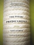 Cover: The Entire Predicament - Tin House Books