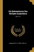 Cover: Die Bekenntnisse Des Heiligen Augustinus - Wentworth Press
