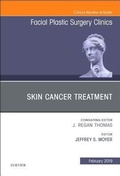 Cover: Skin Cancer Surgery, An Issue of Facial Plastic Surgery Clinics of North America: Volume 27-1 - Elsevier