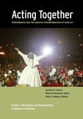 Cover: Acting Together I: Performance and the Creative Transformation of Conflict - New Village Press