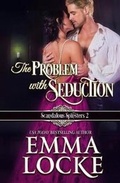 Cover: The Problem with Seduction - Intrepid Reads