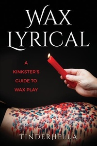 Abbildung von: Wax Lyrical - Hella Good House of Publishing