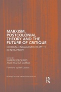 Cover: Marxism, Postcolonial Theory, and the Future of Critique - Routledge