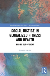 Abbildung von: Social Justice in Globalized Fitness and Health - Routledge