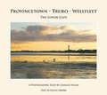 Cover: Provincetown, Truro, Wellfleet - The Lower Cape - Madbrook Publishing