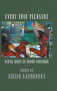 Abbildung von: Every True Pleasure - The University of North Carolina Press
