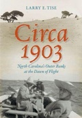 Cover: Circa 1903 - The University of North Carolina Press